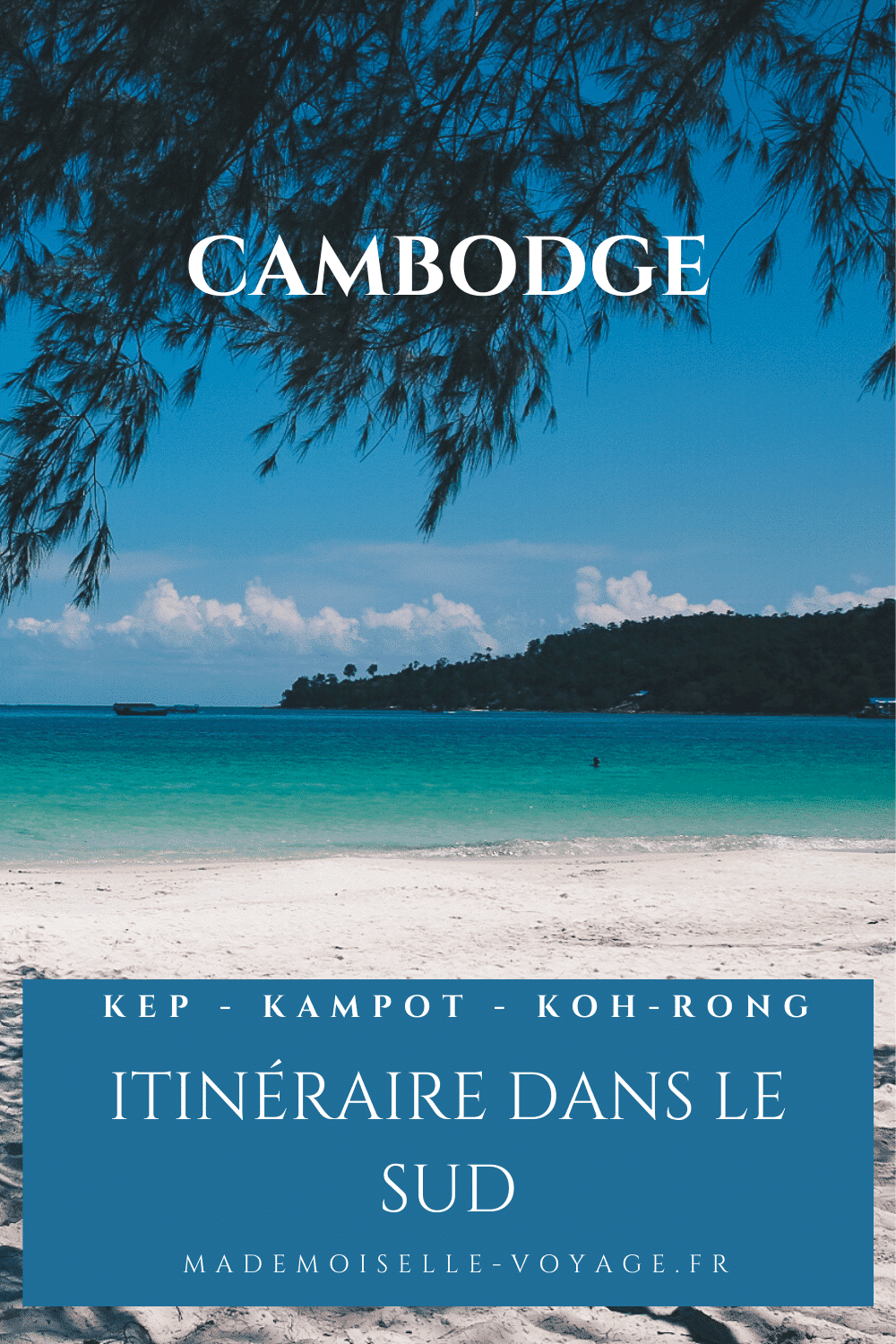 Cambodge | koh rong | kep | kampot | plage | conseil | voyage